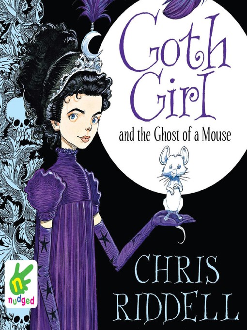 Title details for Goth Girl and the Ghost of a Mouse by Chris Riddell - Available